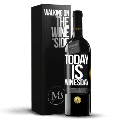 «Today is winesday!» Edição RED MBE Reserva