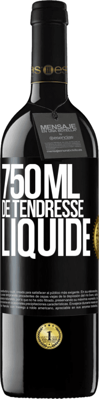 39,95 € Envoi gratuit | Vin rouge Édition RED MBE Réserve 750 ml de tendresse liquide Étiquette Noire. Étiquette personnalisable Réserve 12 Mois Récolte 2015 Tempranillo