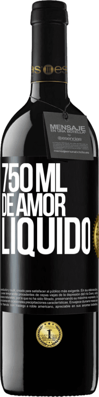39,95 € Envio grátis | Vinho tinto Edição RED MBE Reserva 750 ml de amor líquido Etiqueta Preta. Etiqueta personalizável Reserva 12 Meses Colheita 2016 Tempranillo