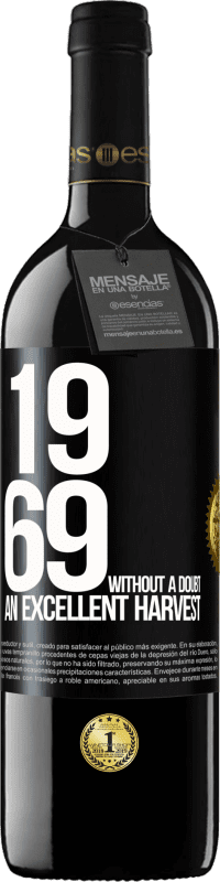 39,95 € Free Shipping | Red Wine RED Edition MBE Reserve 1969. Without a doubt, an excellent harvest Black Label. Customizable label Reserve 12 Months Harvest 2014 Tempranillo