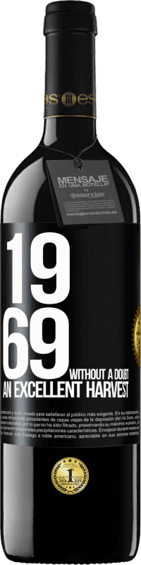 39,95 € Free Shipping | Red Wine RED Edition MBE Reserve 1969. Without a doubt, an excellent harvest Black Label. Customizable label Reserve 12 Months Harvest 2015 Tempranillo