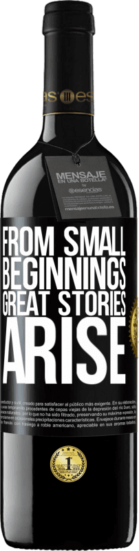 39,95 € Free Shipping | Red Wine RED Edition MBE Reserve From small beginnings great stories arise Black Label. Customizable label Reserve 12 Months Harvest 2014 Tempranillo