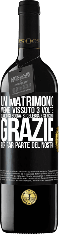 39,95 € Spedizione Gratuita | Vino rosso Edizione RED MBE Riserva Un matrimonio viene vissuto 3 volte: quando si sogna, si celebra e si ricorda. Grazie per far parte del nostro Etichetta Nera. Etichetta personalizzabile Riserva 12 Mesi Raccogliere 2015 Tempranillo