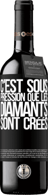 39,95 € Envoi gratuit | Vin rouge Édition RED MBE Réserve C'est sous pression que les diamants sont créés Étiquette Noire. Étiquette personnalisable Réserve 12 Mois Récolte 2014 Tempranillo