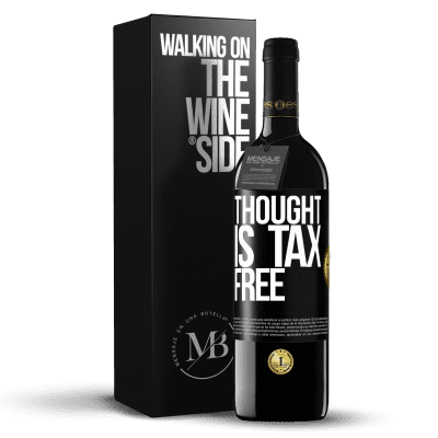 «Thought is tax free» RED Edition MBE Reserve