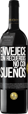 39,95 € Envío gratis | Vino Tinto Edición RED MBE Reserva Envejece con recuerdos, no con sueños Etiqueta Negra. Etiqueta personalizable Reserva 12 Meses Cosecha 2015 Tempranillo