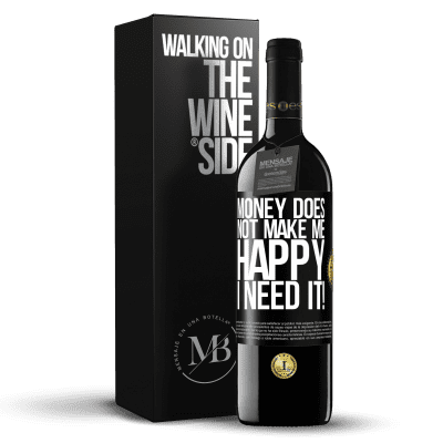 «Money does not make me happy. I need it!» RED Edition MBE Reserve
