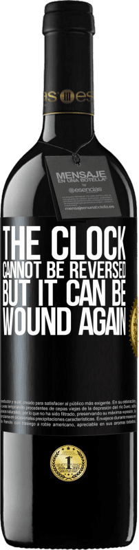 39,95 € Free Shipping | Red Wine RED Edition MBE Reserve The clock cannot be reversed, but it can be wound again Black Label. Customizable label Reserve 12 Months Harvest 2014 Tempranillo