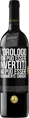 39,95 € Spedizione Gratuita | Vino rosso Edizione RED MBE Riserva L'orologio non può essere invertito, ma può essere nuovamente caricato Etichetta Nera. Etichetta personalizzabile Riserva 12 Mesi Raccogliere 2014 Tempranillo