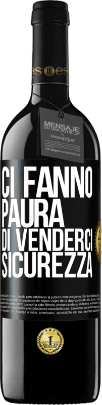 39,95 € Spedizione Gratuita | Vino rosso Edizione RED MBE Riserva Ci fanno paura di venderci sicurezza Etichetta Nera. Etichetta personalizzabile Riserva 12 Mesi Raccogliere 2015 Tempranillo