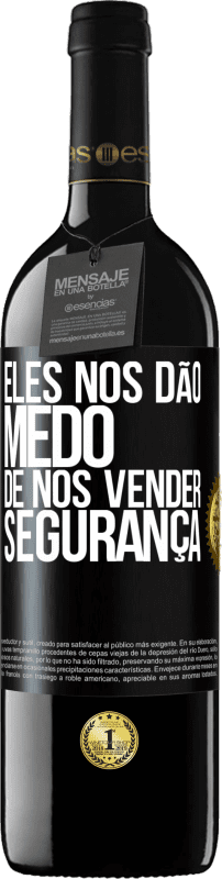 39,95 € Envio grátis | Vinho tinto Edição RED MBE Reserva Eles nos dão medo de nos vender segurança Etiqueta Preta. Etiqueta personalizável Reserva 12 Meses Colheita 2015 Tempranillo