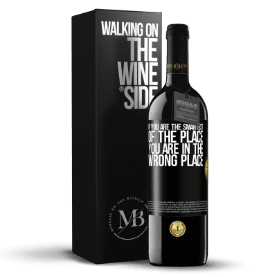 «If you are the smartest of the place, you are in the wrong place» RED Edition MBE Reserve