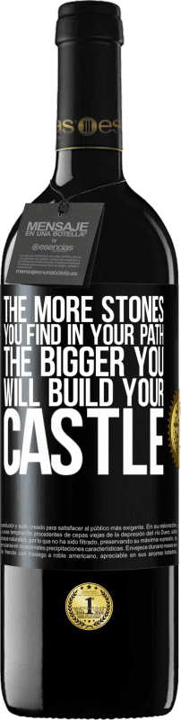 39,95 € Free Shipping | Red Wine RED Edition MBE Reserve The more stones you find in your path, the bigger you will build your castle Black Label. Customizable label Reserve 12 Months Harvest 2014 Tempranillo