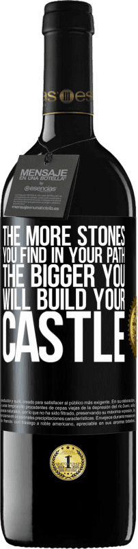 39,95 € Free Shipping | Red Wine RED Edition MBE Reserve The more stones you find in your path, the bigger you will build your castle Black Label. Customizable label Reserve 12 Months Harvest 2015 Tempranillo