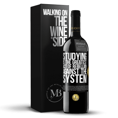 «Studying is the greatest act of rebellion against the system» RED Edition MBE Reserve