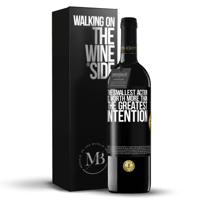 «The smallest action is worth more than the greatest intention» RED Edition MBE Reserve