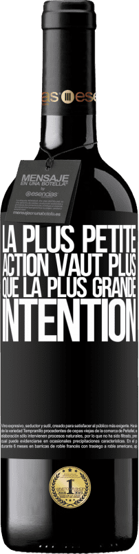 39,95 € Envoi gratuit | Vin rouge Édition RED MBE Réserve La plus petite action vaut plus que la plus grande intention Étiquette Noire. Étiquette personnalisable Réserve 12 Mois Récolte 2015 Tempranillo