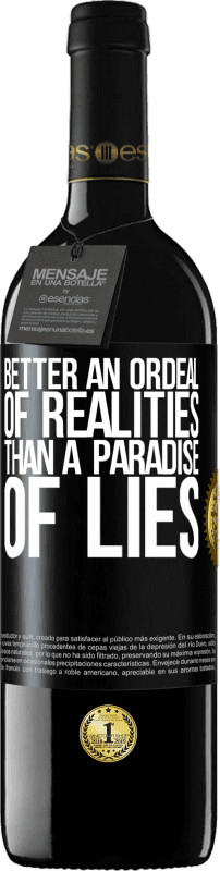 39,95 € 送料無料 | 赤ワイン REDエディション MBE 予約する 嘘の楽園よりも現実の試練 ブラックラベル. カスタマイズ可能なラベル 予約する 12 月 収穫 2016 Tempranillo