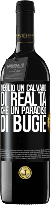 39,95 € Spedizione Gratuita | Vino rosso Edizione RED MBE Riserva Meglio un calvario di realtà che un paradiso di bugie Etichetta Nera. Etichetta personalizzabile Riserva 12 Mesi Raccogliere 2015 Tempranillo