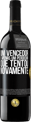 39,95 € Envio grátis | Vinho tinto Edição RED MBE Reserva Um vencedor é apenas um perdedor que tentou novamente Etiqueta Preta. Etiqueta personalizável Reserva 12 Meses Colheita 2014 Tempranillo