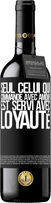 39,95 € Envoi gratuit | Vin rouge Édition RED MBE Réserve Seul celui qui commande avec amour est servi avec loyauté Étiquette Noire. Étiquette personnalisable Réserve 12 Mois Récolte 2015 Tempranillo