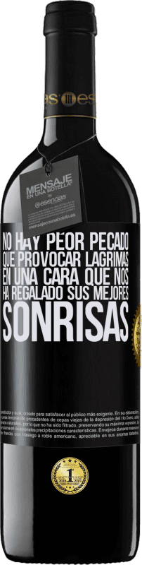 39,95 € Envío gratis | Vino Tinto Edición RED MBE Reserva No hay peor pecado que provocar lágrimas en una cara que nos ha regalado sus mejores sonrisas Etiqueta Negra. Etiqueta personalizable Reserva 12 Meses Cosecha 2015 Tempranillo