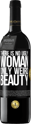 39,95 € Free Shipping | Red Wine RED Edition MBE Reserve There is no ugly woman, only weird beauty Black Label. Customizable label Reserve 12 Months Harvest 2016 Tempranillo