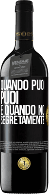 39,95 € Spedizione Gratuita | Vino rosso Edizione RED MBE Riserva Quando puoi, puoi. E quando no, segretamente Etichetta Nera. Etichetta personalizzabile Riserva 12 Mesi Raccogliere 2014 Tempranillo