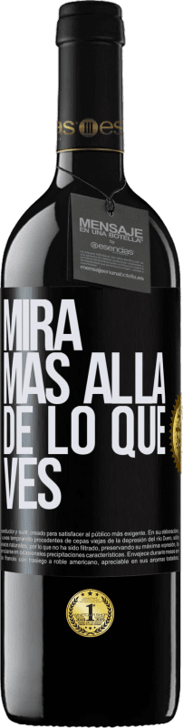 39,95 € Envío gratis | Vino Tinto Edición RED MBE Reserva Mira más allá de lo que ves Etiqueta Negra. Etiqueta personalizable Reserva 12 Meses Cosecha 2015 Tempranillo