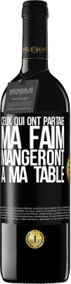 39,95 € Envoi gratuit | Vin rouge Édition RED MBE Réserve Ceux qui ont partagé ma faim mangeront à ma table Étiquette Noire. Étiquette personnalisable Réserve 12 Mois Récolte 2014 Tempranillo