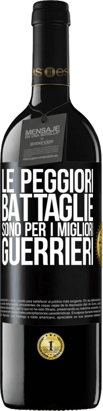 39,95 € Spedizione Gratuita | Vino rosso Edizione RED MBE Riserva Le peggiori battaglie sono per i migliori guerrieri Etichetta Nera. Etichetta personalizzabile Riserva 12 Mesi Raccogliere 2015 Tempranillo