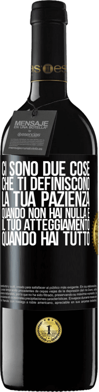 39,95 € Spedizione Gratuita | Vino rosso Edizione RED MBE Riserva Ci sono due cose che ti definiscono. La tua pazienza quando non hai nulla e il tuo atteggiamento quando hai tutto Etichetta Nera. Etichetta personalizzabile Riserva 12 Mesi Raccogliere 2015 Tempranillo