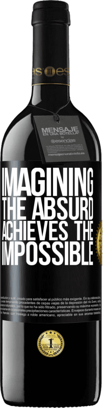 39,95 € Free Shipping | Red Wine RED Edition MBE Reserve Imagining the absurd achieves the impossible Black Label. Customizable label Reserve 12 Months Harvest 2014 Tempranillo
