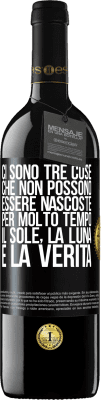 39,95 € Spedizione Gratuita | Vino rosso Edizione RED MBE Riserva Ci sono tre cose che non possono essere nascoste per molto tempo. Il sole, la luna e la verità Etichetta Nera. Etichetta personalizzabile Riserva 12 Mesi Raccogliere 2014 Tempranillo