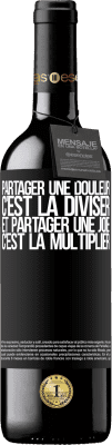 39,95 € Envoi gratuit | Vin rouge Édition RED MBE Réserve Partager une douleur, c'est la diviser et partager une joie, c'est la multiplier Étiquette Noire. Étiquette personnalisable Réserve 12 Mois Récolte 2015 Tempranillo