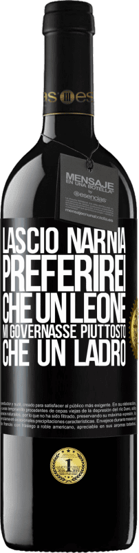 39,95 € Spedizione Gratuita | Vino rosso Edizione RED MBE Riserva Lascio Narnia. Preferirei che un leone mi governasse piuttosto che un ladro Etichetta Nera. Etichetta personalizzabile Riserva 12 Mesi Raccogliere 2015 Tempranillo