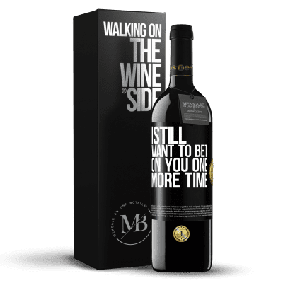 «I still want to bet on you one more time» RED Edition MBE Reserve