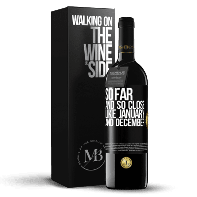 «So far and so close, like January and December» RED Edition MBE Reserve