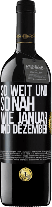 39,95 € Kostenloser Versand | Rotwein RED Ausgabe MBE Reserve So weit und so nah wie Januar und Dezember Schwarzes Etikett. Anpassbares Etikett Reserve 12 Monate Ernte 2015 Tempranillo