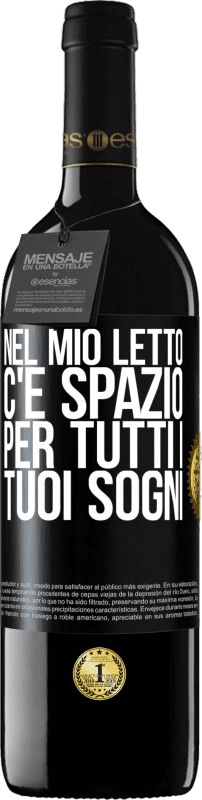 39,95 € Spedizione Gratuita | Vino rosso Edizione RED MBE Riserva Nel mio letto c'è spazio per tutti i tuoi sogni Etichetta Nera. Etichetta personalizzabile Riserva 12 Mesi Raccogliere 2015 Tempranillo