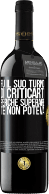 39,95 € Spedizione Gratuita | Vino rosso Edizione RED MBE Riserva Fu il suo turno di criticarti, perché superare te non poteva Etichetta Nera. Etichetta personalizzabile Riserva 12 Mesi Raccogliere 2015 Tempranillo