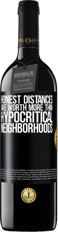 39,95 € Free Shipping | Red Wine RED Edition MBE Reserve Honest distances are worth more than hypocritical neighborhoods Black Label. Customizable label Reserve 12 Months Harvest 2016 Tempranillo