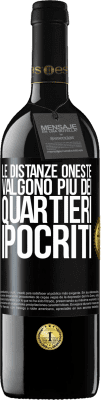 39,95 € Spedizione Gratuita | Vino rosso Edizione RED MBE Riserva Le distanze oneste valgono più dei quartieri ipocriti Etichetta Nera. Etichetta personalizzabile Riserva 12 Mesi Raccogliere 2015 Tempranillo