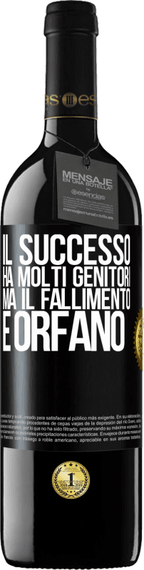 39,95 € Spedizione Gratuita | Vino rosso Edizione RED MBE Riserva Il successo ha molti genitori, ma il fallimento è orfano Etichetta Nera. Etichetta personalizzabile Riserva 12 Mesi Raccogliere 2015 Tempranillo