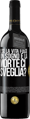 39,95 € Spedizione Gratuita | Vino rosso Edizione RED MBE Riserva e se la vita fosse un sogno e la morte ci sveglia? Etichetta Nera. Etichetta personalizzabile Riserva 12 Mesi Raccogliere 2014 Tempranillo