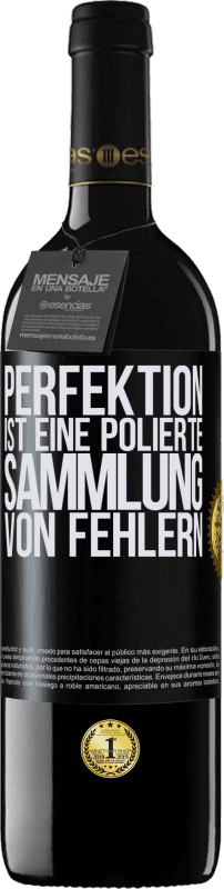 39,95 € Kostenloser Versand | Rotwein RED Ausgabe MBE Reserve Perfektion ist eine polierte Sammlung von Fehlern Schwarzes Etikett. Anpassbares Etikett Reserve 12 Monate Ernte 2015 Tempranillo