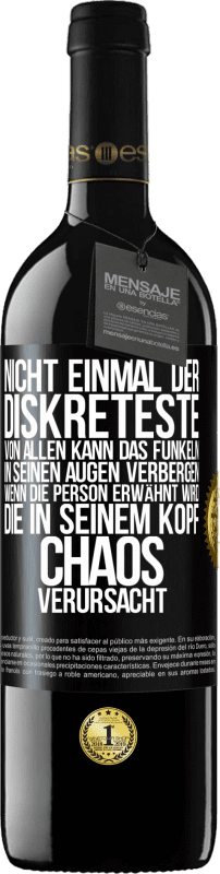 39,95 € Kostenloser Versand | Rotwein RED Ausgabe MBE Reserve Nicht einmal der Diskreteste von allen kann das Funkeln in seinen Augen verbergen, wenn die Person erwähnt wird, die in seinem K Schwarzes Etikett. Anpassbares Etikett Reserve 12 Monate Ernte 2015 Tempranillo