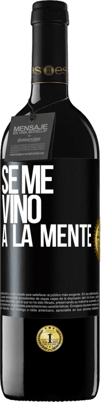 39,95 € Free Shipping | Red Wine RED Edition MBE Reserve Se me VINO a la mente… Black Label. Customizable label Reserve 12 Months Harvest 2015 Tempranillo