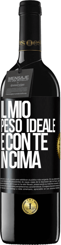 39,95 € Spedizione Gratuita | Vino rosso Edizione RED MBE Riserva Il mio peso ideale è con te in cima Etichetta Nera. Etichetta personalizzabile Riserva 12 Mesi Raccogliere 2015 Tempranillo