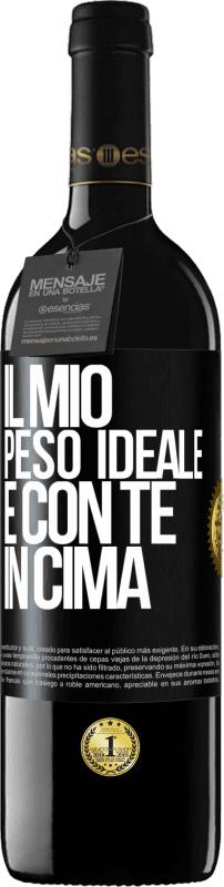 39,95 € Spedizione Gratuita | Vino rosso Edizione RED MBE Riserva Il mio peso ideale è con te in cima Etichetta Nera. Etichetta personalizzabile Riserva 12 Mesi Raccogliere 2016 Tempranillo